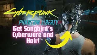 Cyberpunk 2077 Mods: Songbird Cyberware. Phantom Liberty modding guide.