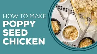 Blast From The Past: Poppy Seed Chicken Recipe