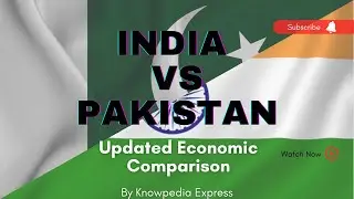 India vs Pakistan Detailed Economic Comparison, Updated 2023(Animation Only)