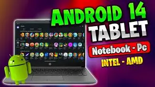 ✅Android 14 Tablet for Intel and AMD Computers