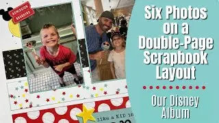 Six Photos on a Double-Page Scrapbook Layout | Disney Album