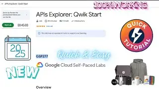 APIs Explorer: Qwik Start || GSP277 || With Explanation 