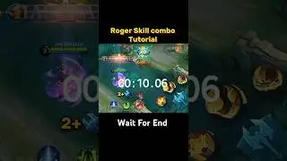 Roger Skill combo Tutorial Mobile legends 