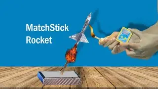 How to make a matchstick rocket  - How to make a matchbox rocket launching kit -  DIY matchstick
