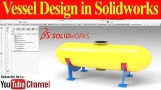 Solidworks Practice Tutorials | Vessel Design  