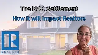 The NAR lawsuit: How it will IMPACT REALTORS
