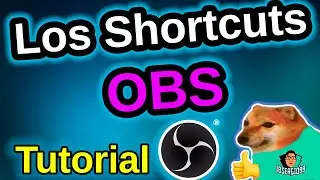 APRENDE a usar OBS |Los ATAJOS en OBS PARA PRINCIPIANTES | TUTORIAL OBS