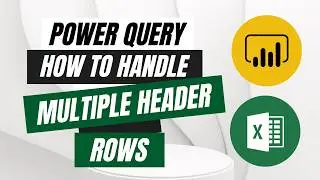Multiple Header Rows: Power Query Data Transformation Guide