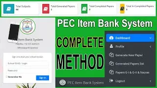 PEC Paper Item Bank | Complete Method to Login,Generate Papers,Edit Papers,Download&Save Papers&More
