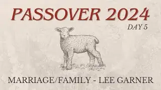 The Importance of Marriage and Family - Lee Garner