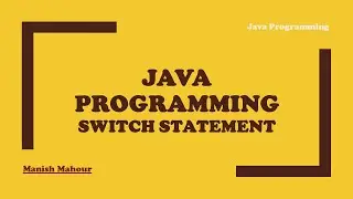 Java Programming - Switch Statement
