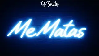 Me Matas (TECHENGUE) DJ BAUTY