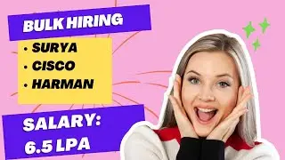 Surya, Cisco, Harman Off-Compus Drive 2023 | Salary: 6.5 LPA 