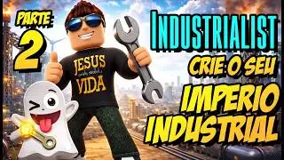 COMECE CERTO no INDUSTRIALIST! Guia Completo para Iniciantes #2