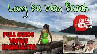 LONG KE WAN BEACH  #saikung #fullguide #jackyandfamilysvlog #explorehongkong ##ofwlife 