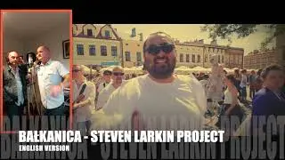 BAŁKANICA - STEVEN LARKIN PROJECT (original artist - PIERSI, official ENGLISH version, 2019)