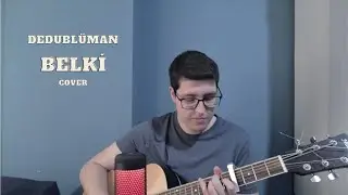 Dedublüman  - Belki | COVER