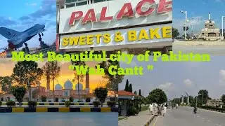 Wah cantt vlog | Part 1 | Most beautiful city of Pakistan