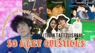 REACTION & OPINION - REASONS WHY I THINK TAETZU IS REAL 🌸