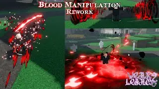 Blood Manipulation Rework | Weak Legacy 2