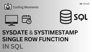 #77| SYSDATE and SYSTIMESTAMP || Single Row Function || SQL lecture For Beginners