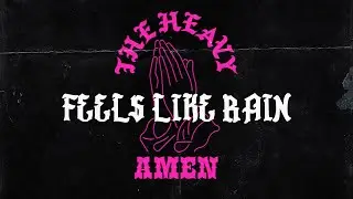 The Heavy - Feels Like Rain (Official Audio)