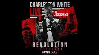Charleston White “Live Show” In Jackson,Ms Premiering On Tubi Now !
