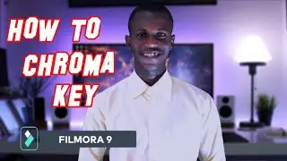 HOW TO EDIT CHROMA KEY : FILMORA 9 GREEN SCREEN
