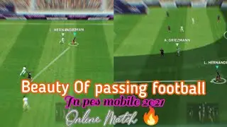 Beauty of passing football  ⚽😇|In Pes mobile 2021 Online Match🔥