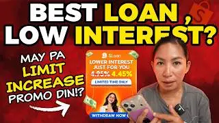 Shopee Instant Loan, Credit Limit Increase Promo? Best Loan App with Low Interest Rate na ba to?