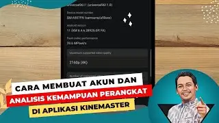Cara Membuat Akun & Analisis Kemampuan Perangkat di KINEMASTER
