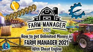 Farm Manager 2021 - How to get Unlimited Money and More With Cheat Engine