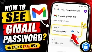 How to see gmail password in mobile | How to find gmail password 