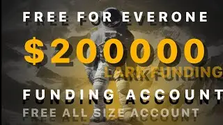 Free Prop Firm Funding Account For Everyone No Competition || Lark Funding Free 200k Evolution Offer