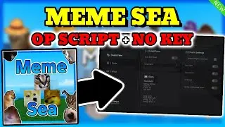 *NEW* Meme Sea  OP SCRIPT! (AUTO FARM LVL , AUTO QUEST , KILL AURA)