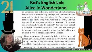 Алиса в Стране Чудес 21. Alice in Wonderland. Учимся читать, произносить, рассматриваем грамматику