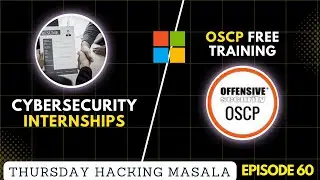 Cybersecurity Internship Chance, OSCP Free Course, Microsoft Sec Degree | THM Ep 59 #cybersecurity 🔥