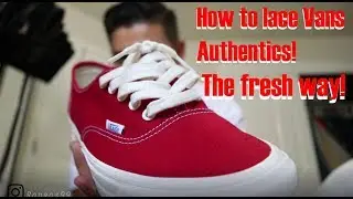 HOW TO LACE VANS AUTHENTICS!!! PT.2 *UPDATED*