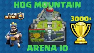 CLASH ROYALE: HOG MOUNTAIN! (And a Legendary!) [Very Old Video]