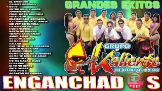 GRUPO KALIENTE  GRANDES EXITOS [ Engancha2Peru ]