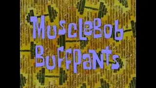 Spongebob MuscleBob Buffpants Live Action Full Episode