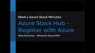 Azure Stack Hub - Register with Azure