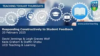 Teaching Toolkit Thursday - Responding Constructively To Student Feedback