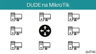 24T16 DUDE na MikroTik [Konfiguracja Mikrotik]