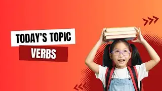 Verbs Explained | Types, Examples & Usage in English Grammar