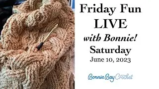 Friday Fun LIVE (but on SATURDAY) with Bonnie!