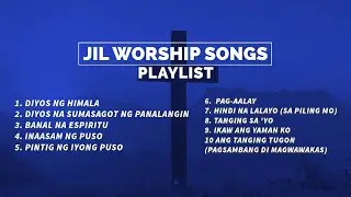 JIL Worship Songs Tagalog - Ptr Joey Crisostomo Non-Stop Playlist 2024