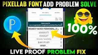 Pixellab Font Add Problem | Pixellab Font Add Problem Solved | Pixellab Me Font Kaise Add Kare