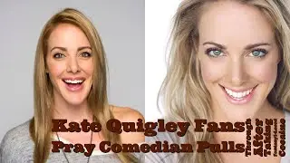 Kate Quigley Fans Pray Comedian Pulls Through After Taking Fentanyl-Laced Cocaine