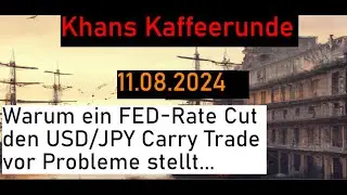 Warum ein FED-Rate Cut den USD/JPY Carry Trade vor Probleme stellt - Khans Kaffeerunde vom 11.08.24